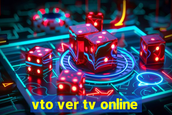 vto ver tv online